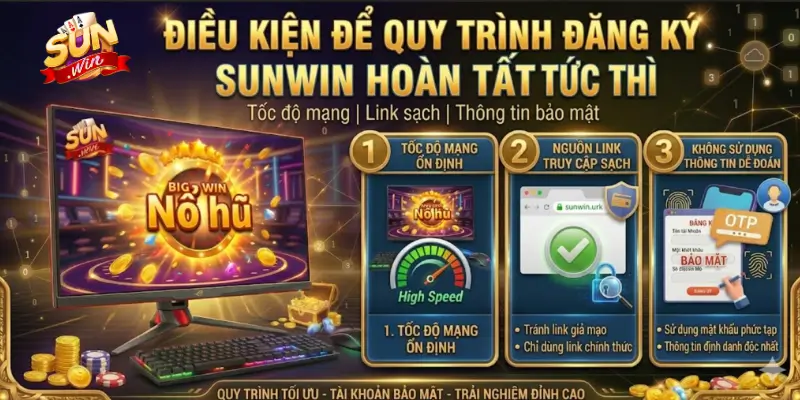 Điều Kiện Để Quy Trình Đăng Ký Sunwin