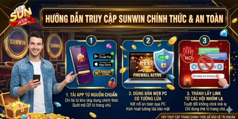 Hướng Dẫn Truy Cập Sunwin Chính Thức & An Toàn